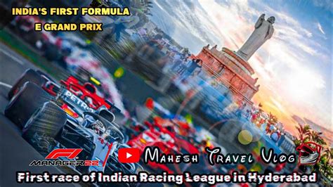 Indias First Formula E Grand Prix Formula 1 Racing Hyderabad Youtube