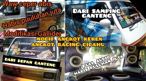 Modif Angkot Habis Puluhan Juta Angkot Yang Virall Youtube