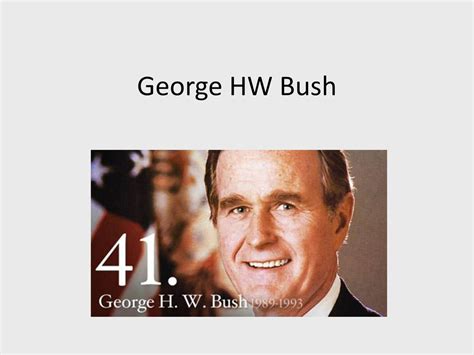 George Hw Bush Ppt Download