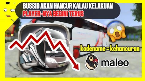 BUSSID AKAN HANCUR KALAU KELAKUA PLAYER NYA BEGINI TERUS TERUS