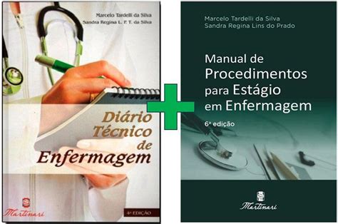 Kit 2 Livros Ed Martinari Diário Técnico De Enfermagem Manual Para