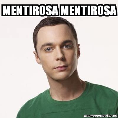 Meme Sheldon Cooper - Mentirosa Mentirosa - 20231473