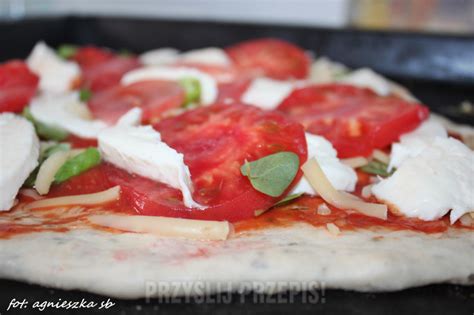 Domowa Pizza Caprese Przepis Archiwum Przyslijprzepis Pl