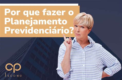 Como Planejar A Aposentadoria Dicas Para O Planejamento Previdenci Rio