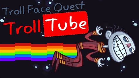 Trollface Quest TrollTube YouTube