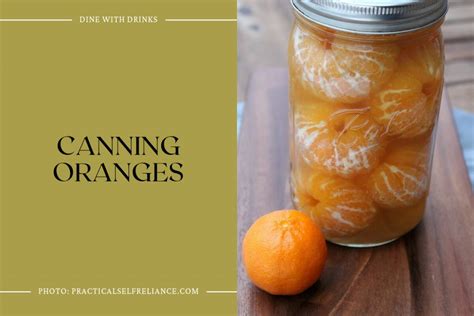 54 Canning Recipes To Preserve Savor And Spread Joy Dinewithdrinks