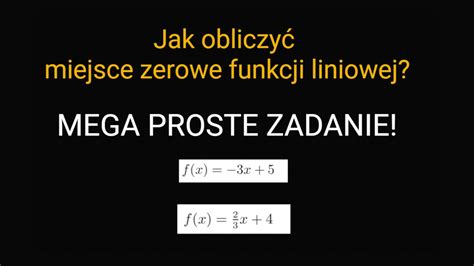 Jak obliczyć miejsce zerowe funkcji liniowej YouTube