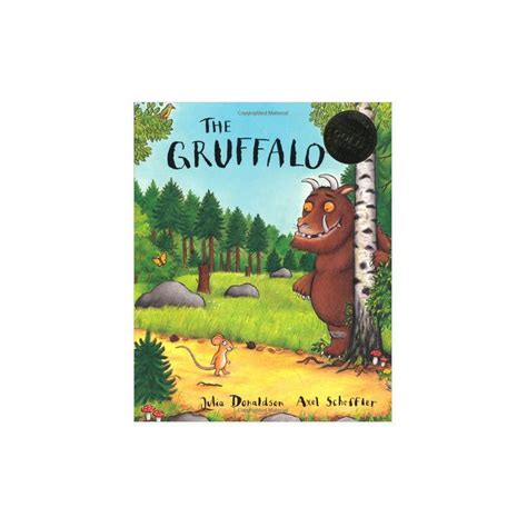 The Gruffalo - Julia Donaldson & Axel Scheffler