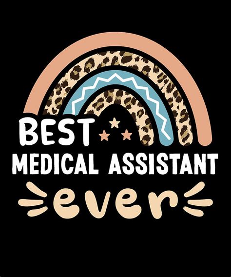 Best Medical Assistant Ever Leopard Rainbow T Mom Digital Art By Qwerty Designs Fine Art