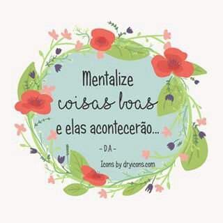 Mentalize Coisas Boas Coisas Boas Palavras Inspirador