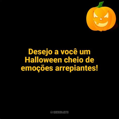 Frases De Halloween Desejo A Voc Um Halloween Cheio De Emo Es