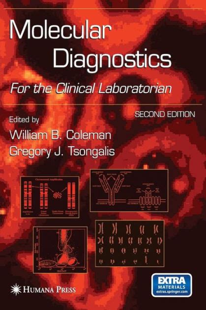 Molecular Diagnostics For The Clinical Laboratorian Edition 2 By William B Coleman