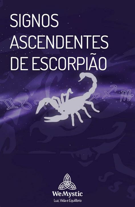 Signos Ascendentes De Escorpi O Wemystic Brasil Signo Ascendente