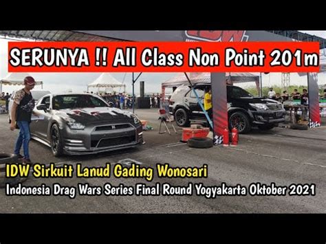 Serunya All Class Non Point Indonesia Drag Wars Idw Gunung