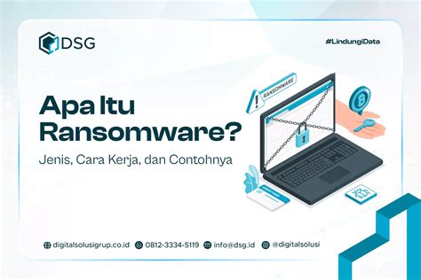 Apa Itu Ransomware Jenis Cara Kerja Dan Contohnya Dsg Indonesia