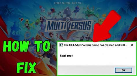 Fix The UE4 MultiVersus Game Has Crashed And Will Close Error Fix