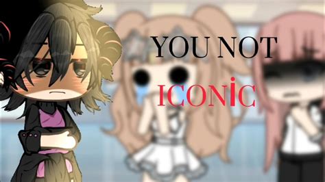 YOU NOT ICONİC gacha lıfe TÜRKÇE YouTube