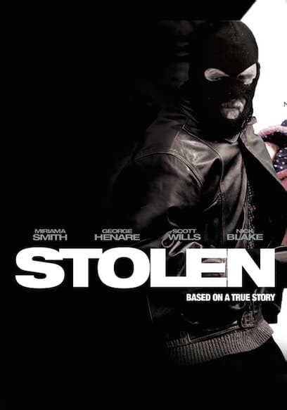 Watch Stolen 2010 Free Movies Tubi