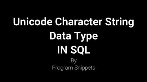 Unicode Character String Data Type In Sql Server Youtube