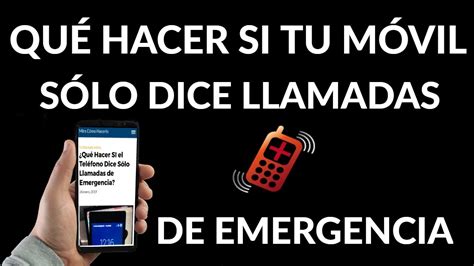 Como Quitar Solo Emergencias De Mi Celular Consejos Celulares