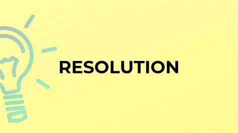 What Is The Meaning Of The Word Resolution Youtube