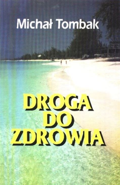 Droga do Zdrowia Tombak Michał Książka w Empik