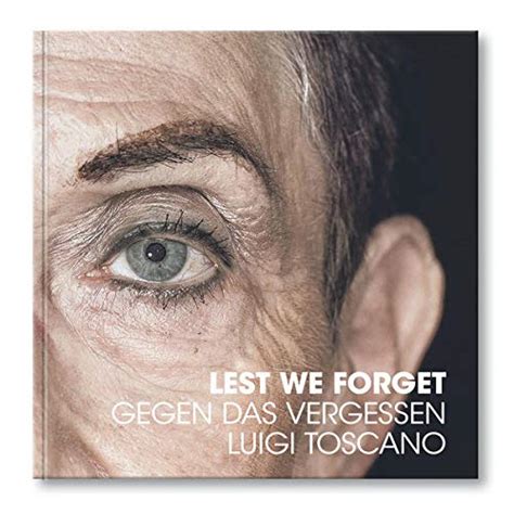 Gegen Das Vergessen By Luigi Toscano Goodreads