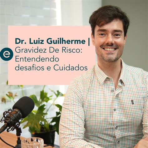 Gravidez De Risco Entendendo Desafios E Cuidados Dr Guilherme