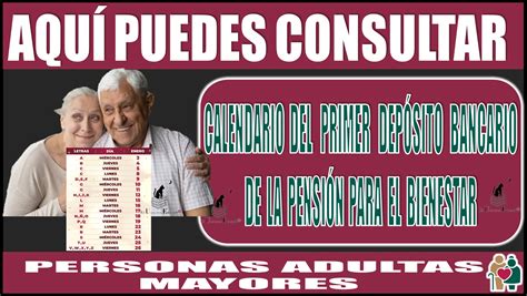 ≫ 📢📆👵🧓🤑 Aquí Puedes Consultar El Calendario Del Primer Depósito