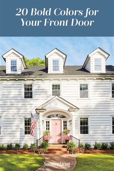 A White House With The Words Bold Colors For Your Front Door