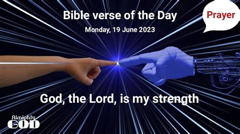 Bible Verse Of The Day 19 June 2023 God The Lord Is My Strength Prayer Thelordsisrael1 💯🙏