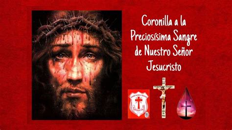 CORONILLA A LA SANGRE PRECIOSA DE NUESTRO SEÑOR JESUCRISTO 2 9 YouTube