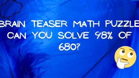 Brain Teaser Iq Test Can You Solve 98 Of 680 News