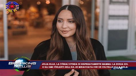 Julia Elle La Vera Storia Di Disperatamente Mamma La Bugia Sul E