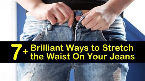 7 Brilliant Ways To Stretch The Waist On Your Jeans 2023