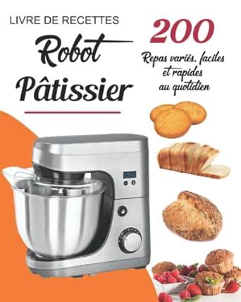 Amazon Fr Livre De Recettes Robot P Tissier Repas Vari S