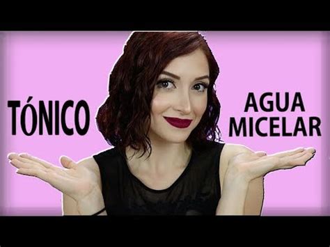 Descubre la diferencia entre tónico y agua micelar Cuál es el