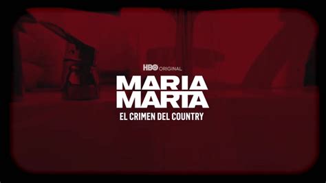 María Marta El Crimen Del Country Teaser Oficial Hbo Max