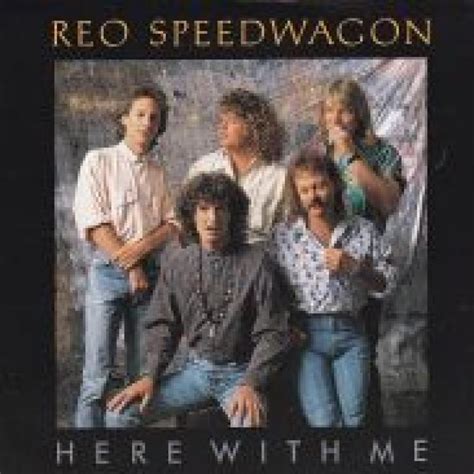 Reo Speedwagon Here With Me