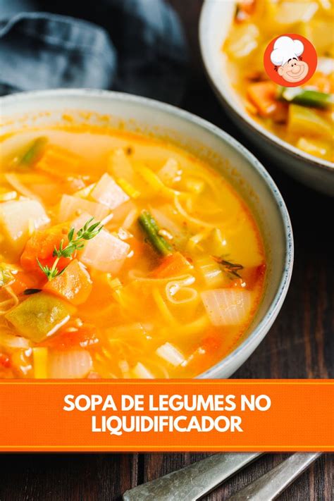 Receita De Sopa De Legumes No Liquidificador Enviada Por Giovanna