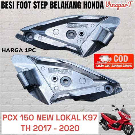 Jual Besi Foot Step Pijakan Kaki Belakang Honda Pcx Lokal K