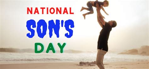 National Son Day 2023 101 Wishes Messages Greetings And Hd Images