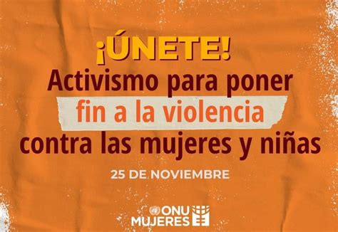 Abi Onu Mujeres Impulsa Campaña “Únete” Para Frenar La Violencia