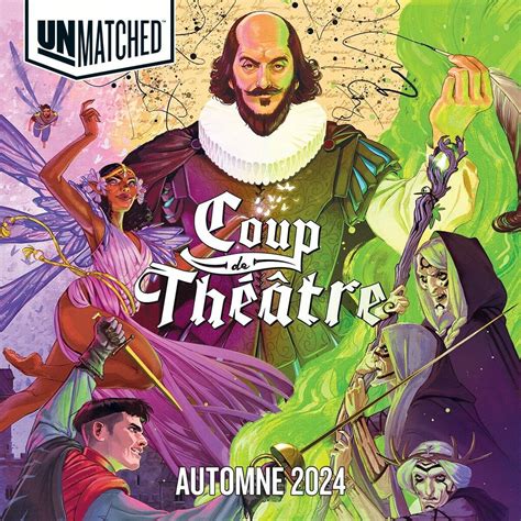 Être ou ne pas être Unmatched Coup de Théâtre va brûler les