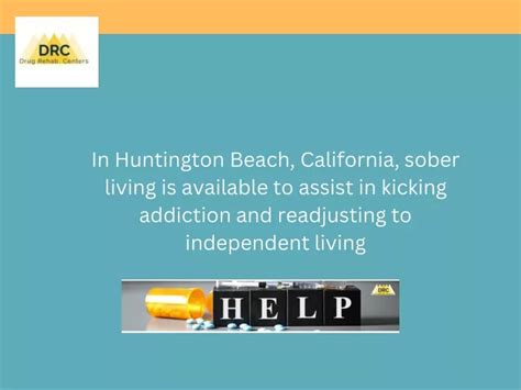 Ppt In Huntington Beach California Sober Living Is Available To