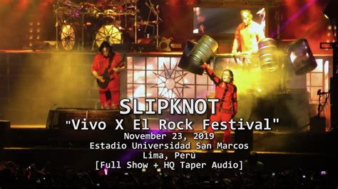 Slipknot Live At Vivo X El Rock Festival 2019 Lima Perú [full