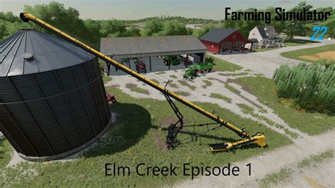 Farming Simulator 22 Elm Creek Ep1 Lets Play Youtube