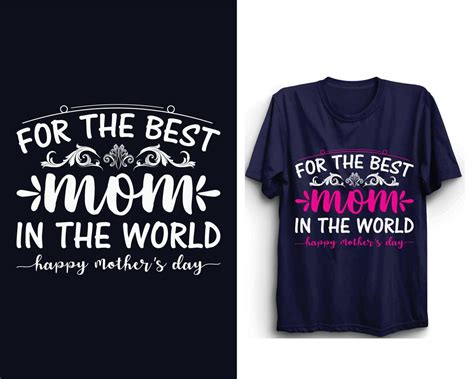 Best Mom Ever Mother S Day T Shirt Design Mother S Day Mother S Day Svg Vector 10552091