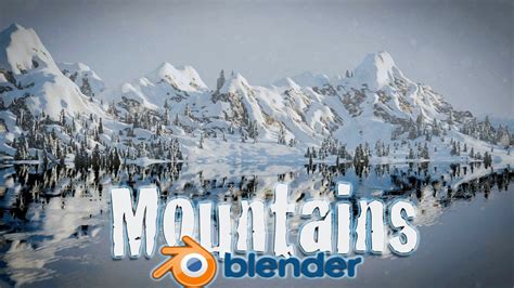 Blender Tutorial Create Snowy Mountain Landscape Blender Cycles