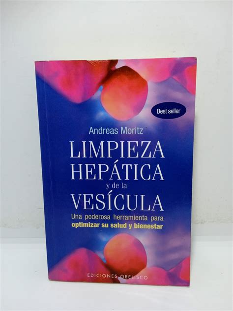 Limpieza Hep Tica Y De La Ves Cula Andreas Moritz Salud Cuotas